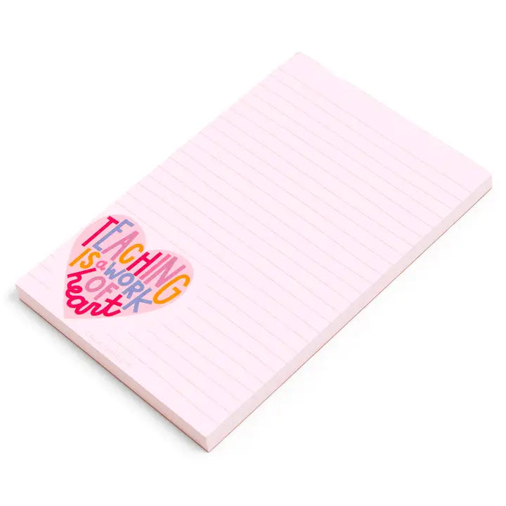 Teaching Is A Work of Heart Notepad