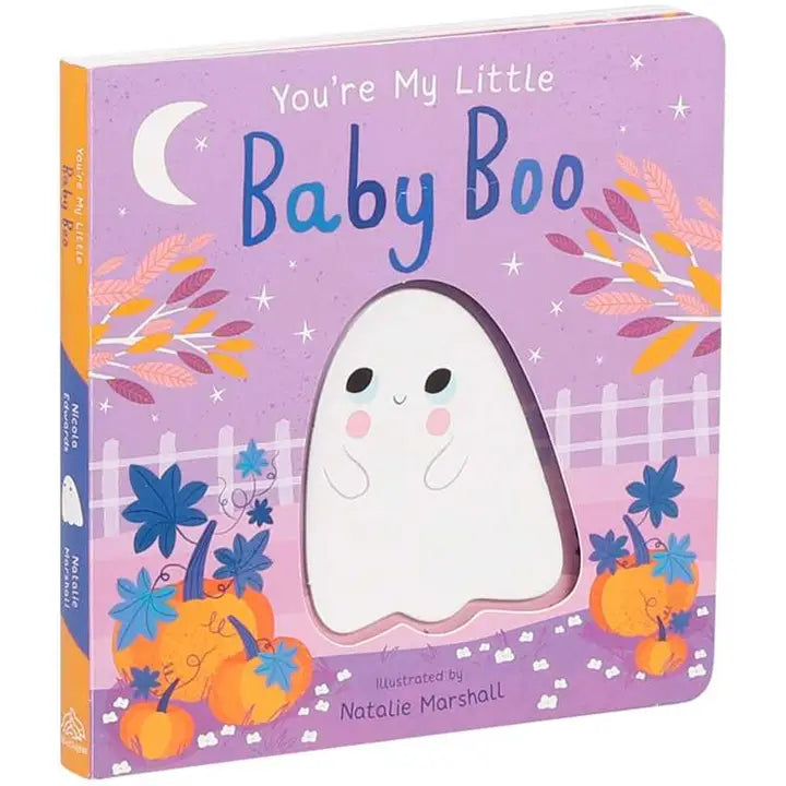 You're My Little Baby Boo By Natalie Marshall