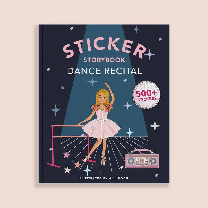 My Sticker Storybook: Dance Recital (500+ Reusable Stickers)