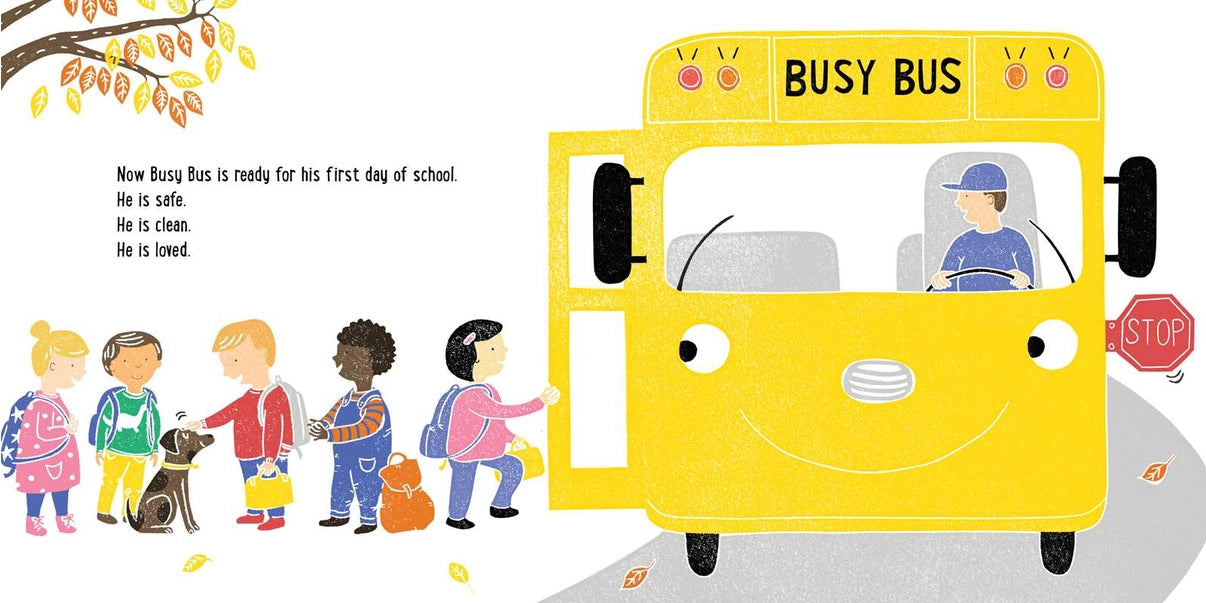 It's Your First Day of School, Busy Bus! By Jody Jensen Shaffer