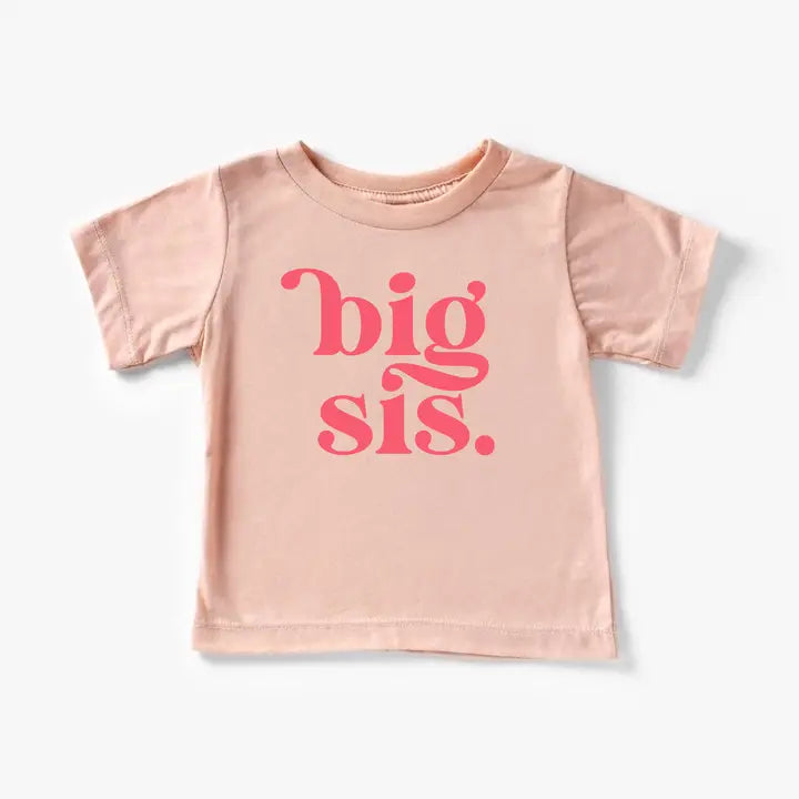 Big Sister Big Sis Toddler and Youth Shirt