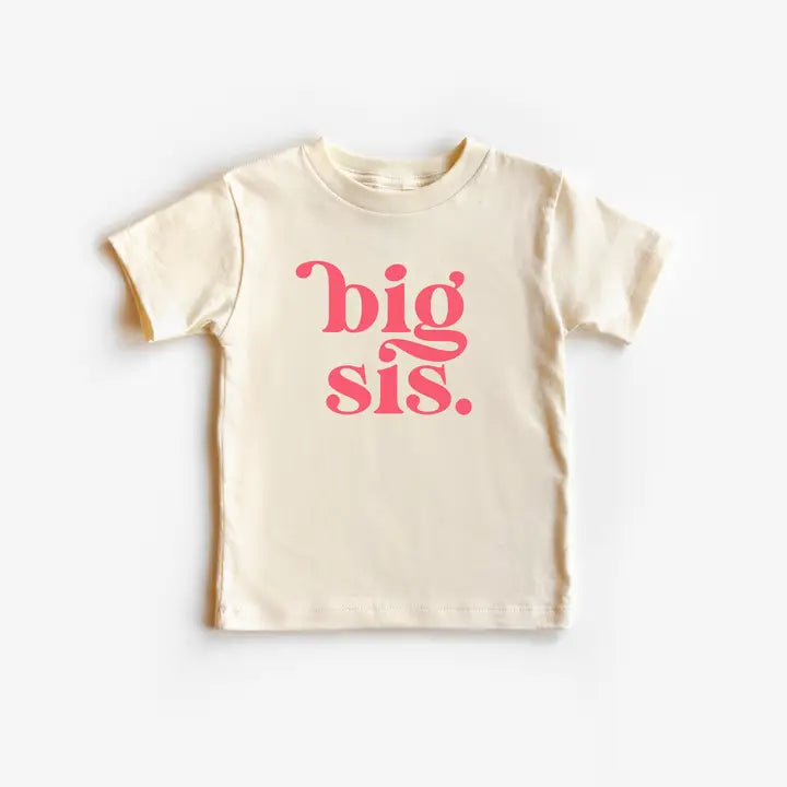Big Sister Big Sis Toddler and Youth Shirt