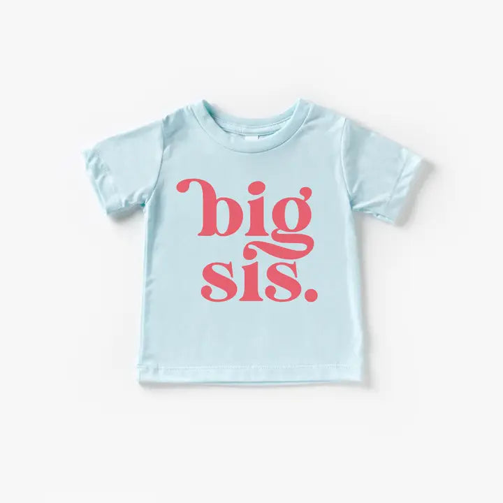 Big Sister Big Sis Toddler and Youth Shirt