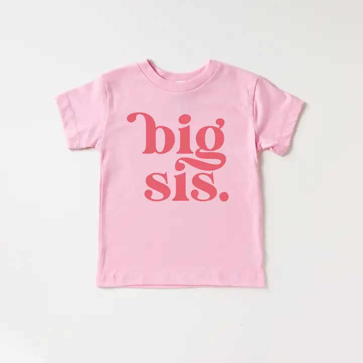 Big Sister Big Sis Toddler and Youth Shirt