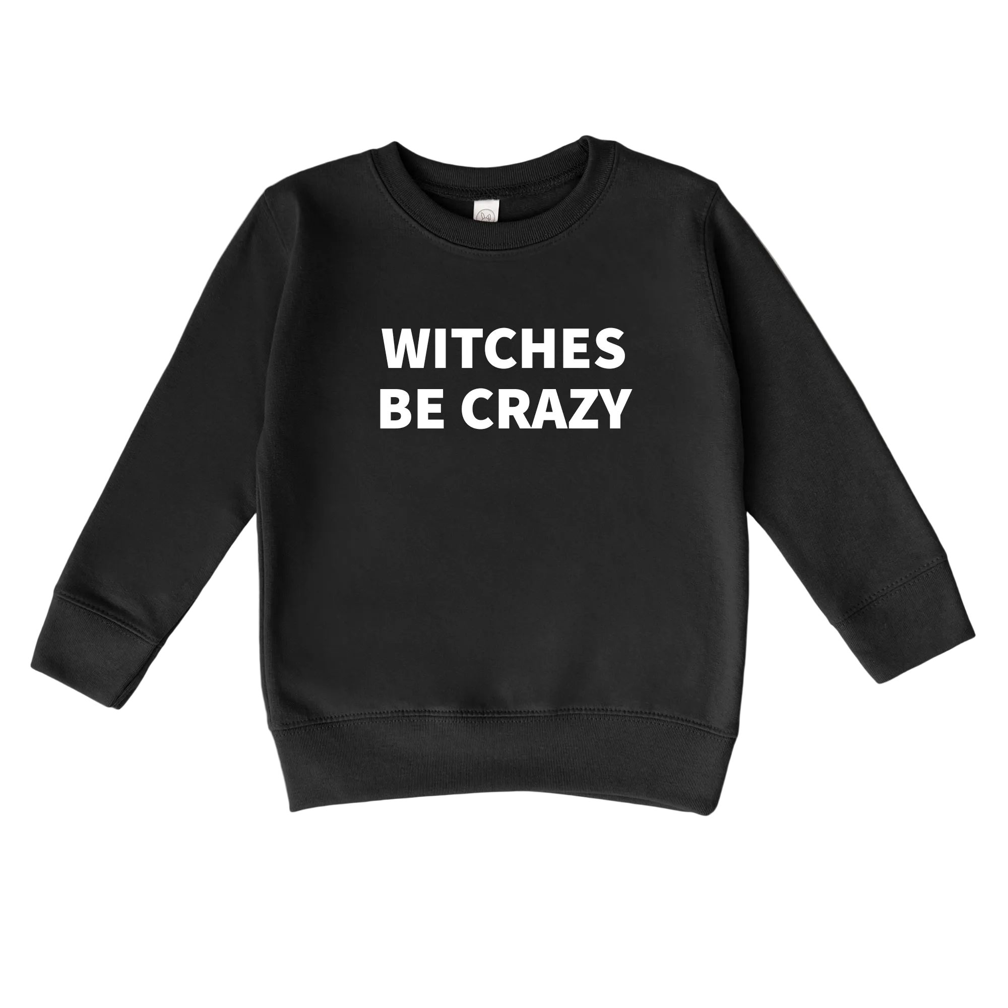 Witches be Crazy | Sweatshirt
