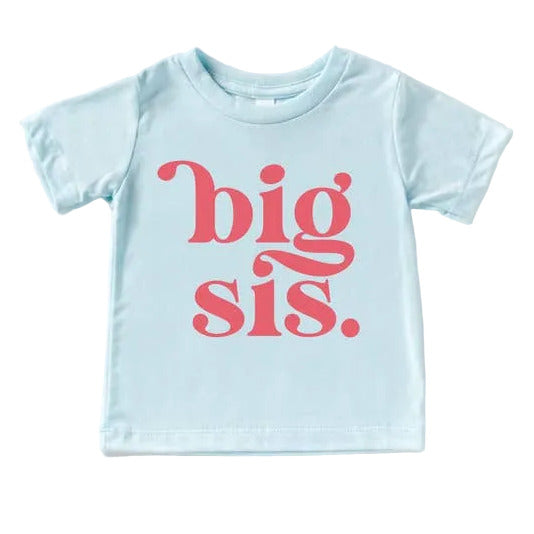 Big Sister Big Sis Toddler and Youth Shirt
