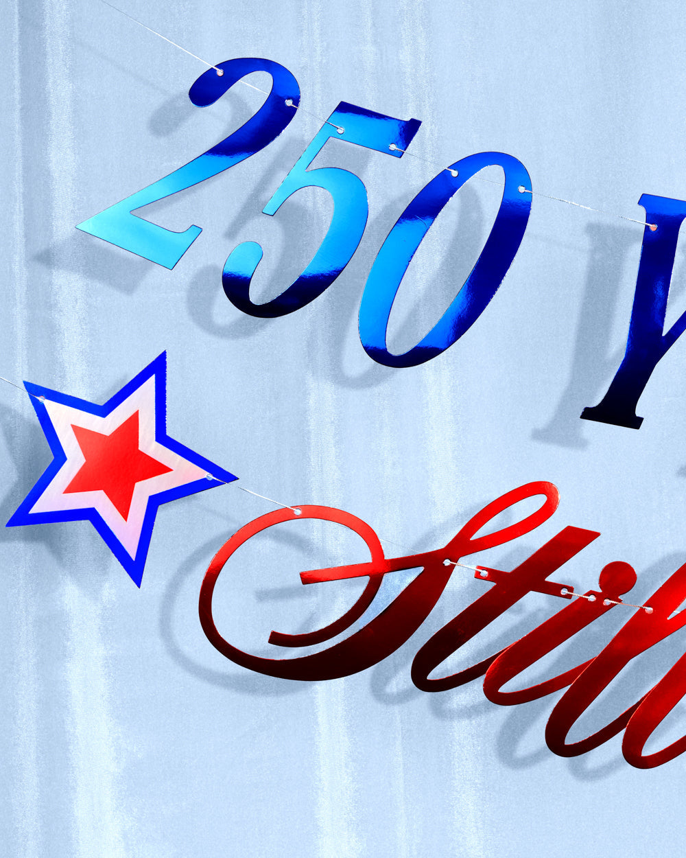 America 250 Still Slaying Banner - iridescent foil banner